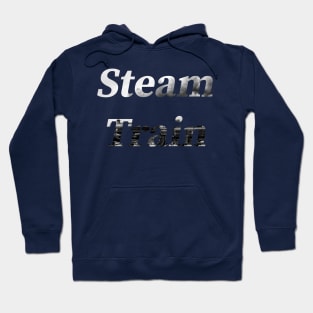 Steam Train, Text Hoodie